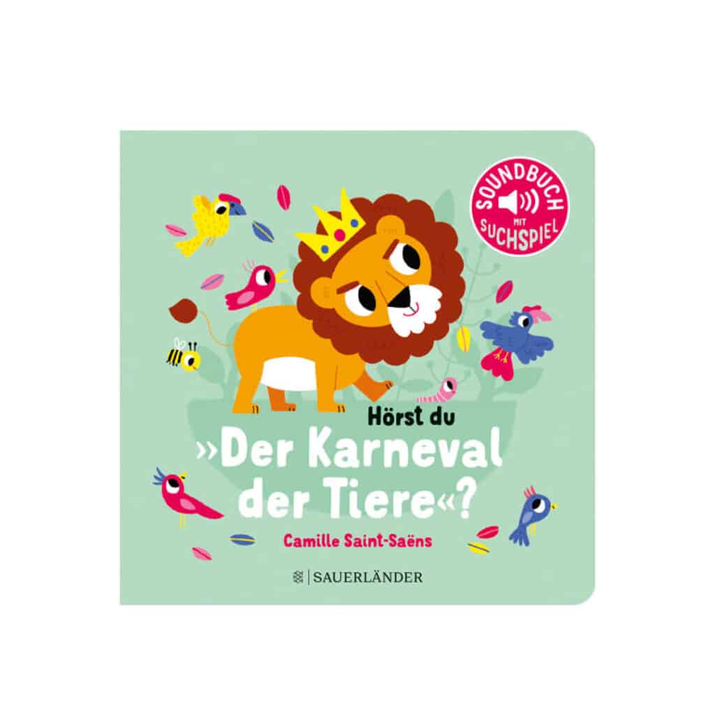Sauerlaender-Soundbuch-interaktives-Pappbilderbuch-Hoerst-du-Der-Karneval-der-Tiere-mit-Suchspiel